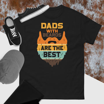 Dads With Beards Are The Best T-Shirt, Father's day shirt, Dads birthday shirt, dads Christmas gift, Dad with Beard Shirt, Bearded Dad shirt