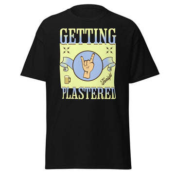 Getting Plastered T Shirt for Beer Day shirt for October Fest beer festival gift for him fathers day shirt gift for beer lovers T Shirt