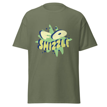 Fo Shizzle T-Shirt with Funny Saying Shirt with Sarcastic Quote Shirt with humorous phrase Shirt for Christmas Gift for birthday laid back