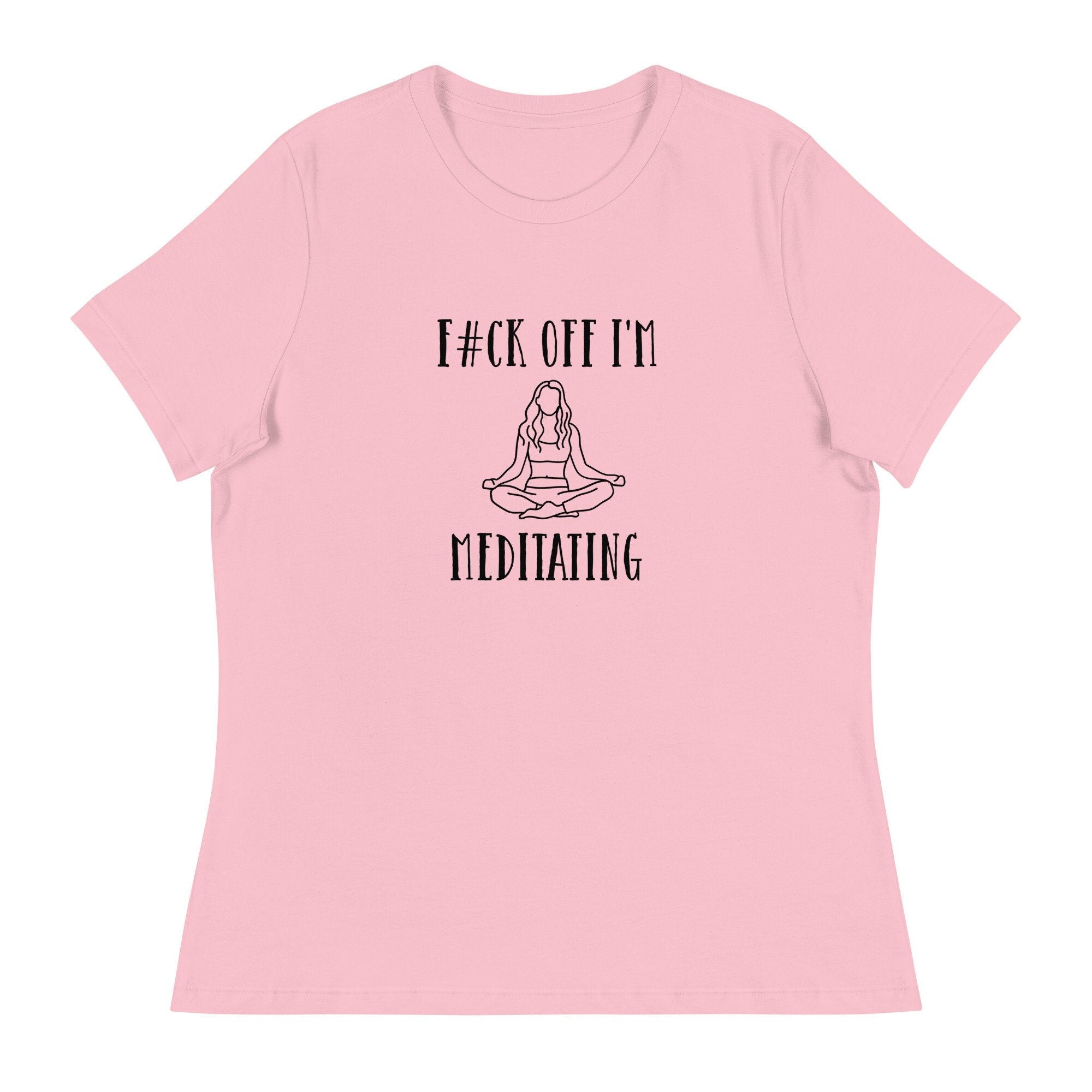 Funny Meditation T-Shirt for ladies Yoga shirt for her gift for mothers day retirement gift for girlfriends and wife shirt for meditating