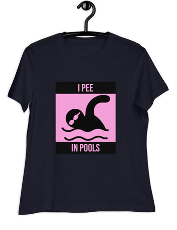 I pee In Pools woman's T Shirt, Funny Summer Shirt, Funny Shirt Gift, Novelty Gift Idea, Pee in swimming pools